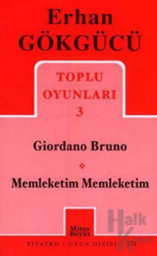 Toplu Oyunları 3 Giordano Bruno / Memleketim Memleketim - Halkkitabevi