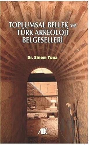 Toplumsal Bellek ve Türk Arkeoloji Belgeselleri - Halkkitabevi