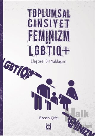 Toplumsal Cinsiyet Feminizm ve LGBTIQ+ - Halkkitabevi