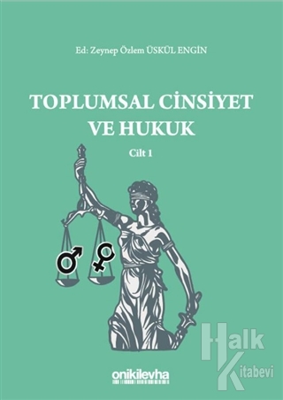 Toplumsal Cinsiyet ve Hukuk Cilt 1