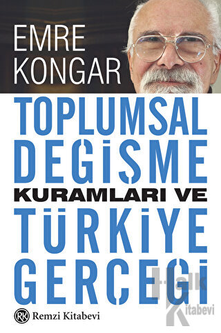 Toplumsal Değişme Kuramları ve Türkiye Gerçeği