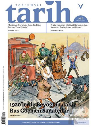 Toplumsal Tarih Dergisi Sayı: 330 Haziran 2021 - Halkkitabevi