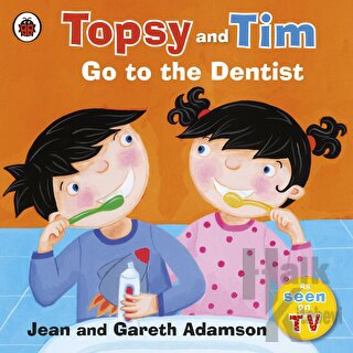 Topsy and Tim: Go to the Dentist - Halkkitabevi