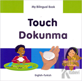 Touch - Dokunma - My Lingual Book (Ciltli) - Halkkitabevi