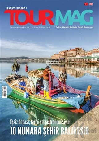 TOURMAG Turizm Dergisi Sayı: 27 Temmuz-Ağustos-Eylül 2021