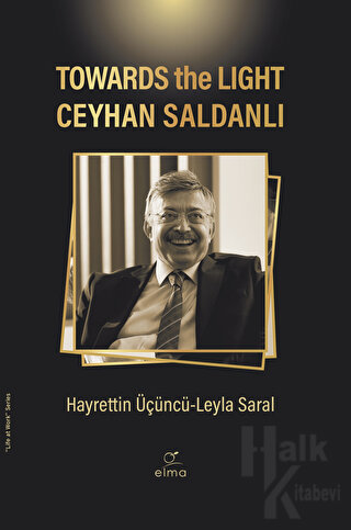 Towards the Light Ceyhan Saldanlı - Halkkitabevi