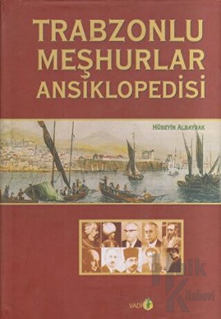 Trabzonlu Meşhurlar Ansiklopedisi (Ciltli)