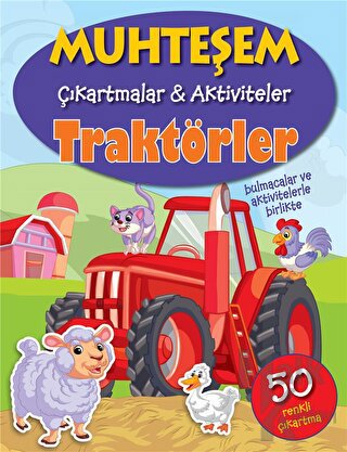Traktörler - Muhteşem Çıkartmalar ve Aktiviteler - Halkkitabevi