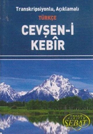 Transkripsiyonlu, Açıklamalı Türkçe Cevşan-i Kebir (Kod: 1023 Mini Boy)
