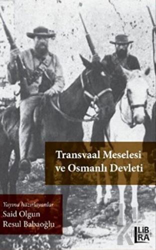 Transvaal Meselesi ve Osmanlı Devleti - Halkkitabevi