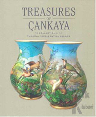 Treasures of Çankaya (Ciltli)