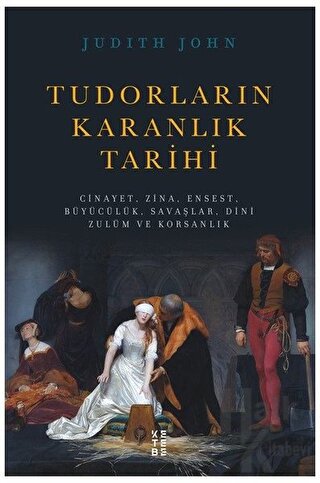 Tudorların Karanlık Tarihi - Halkkitabevi