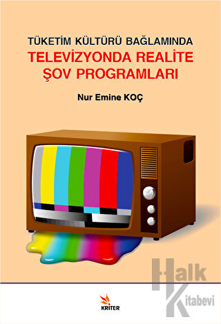 Tüketim Kültürü Bağlamında Televizyonda Realite Şov Programları - Halk