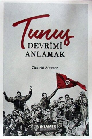 Tunus - Devrimi Anlamak - Halkkitabevi