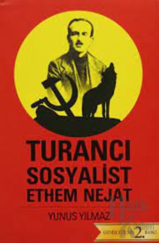 Turancı Sosyalist Ethem Nejat - Halkkitabevi