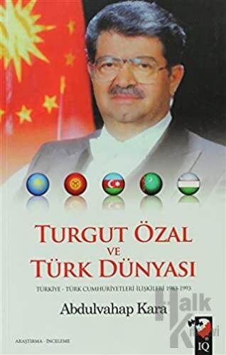 Turgut Özal ve Türk Dünyası