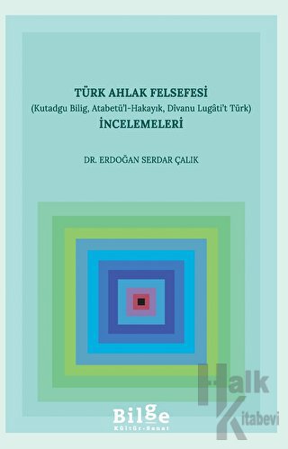 Türk Ahlak Felsefesi İncelemeleri - Halkkitabevi