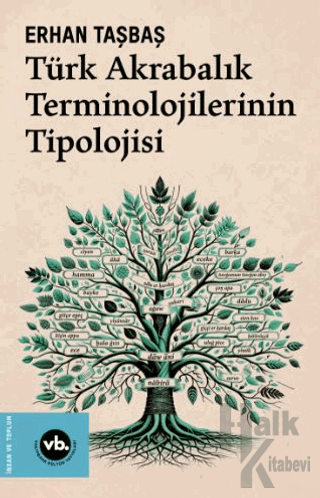 Türk Akrabalık Terminolojilerinin Tipolojisi - Halkkitabevi