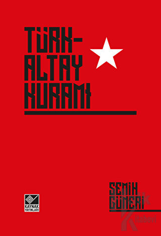 Türk-Altay Kuramı (Ciltli) - Halkkitabevi