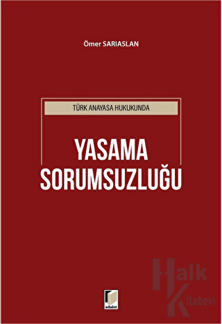 Türk Anayasa Hukukunda Yasama Sorumsuzluğu