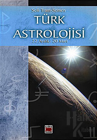 Türk Astrolojisi 22 Aralık - 20 Mart 4. Kitap
