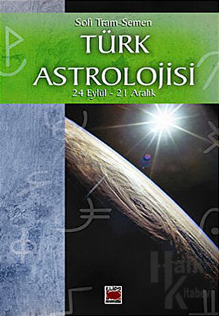 Türk Astrolojisi 24 Eylül - 21 Aralık - Halkkitabevi