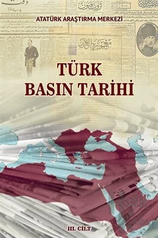 Türk Basın Tarihi 3. Cilt - Halkkitabevi