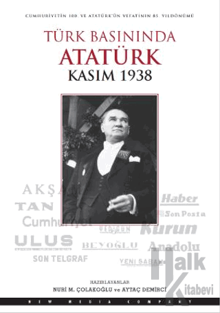 Türk Basınında Atatürk - Kasım 1938 - Halkkitabevi