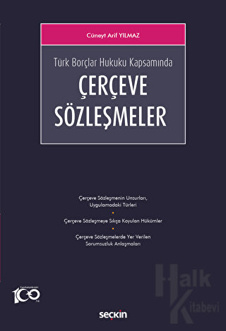 Türk Borçlar Hukuku Kapsamında Çerçeve Sözleşmeler