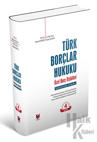 Türk Borçlar Hukuku Özel Borç İlişkileri (Ciltli)