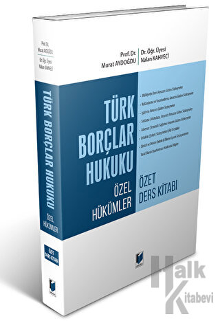 Türk Borçlar Hukuku Özel Hükümler Özet Ders Kitabı - Halkkitabevi