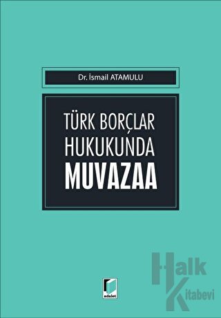 Türk Borçlar Hukukunda Muvazaa (Ciltli)
