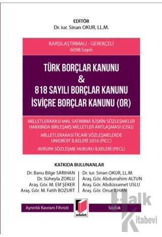 Türk Borçlar Kanunu ve 818 Sayılı Borçlar Kanunu İsviçre Borçlar Kanunu (OR) (Ciltli)