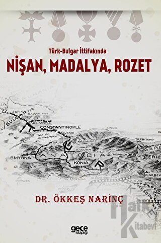 Türk-Bulgar İttifakında Nişan, Madalya, Rozet - Halkkitabevi