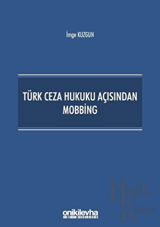 Türk Ceza Hukuku Açısından Mobbing - Halkkitabevi