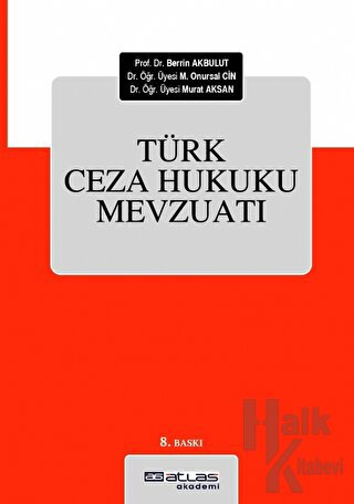 Türk Ceza Hukuku Mevzuatı (Ciltli) - Berrin Akbulut -Halkkitabevi