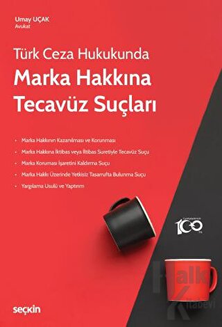 Türk Ceza Hukukunda Marka Hakkına Tecavüz Suçları - Halkkitabevi