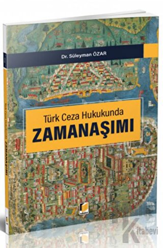 Türk Ceza Hukukunda Zamanaşımı - Halkkitabevi