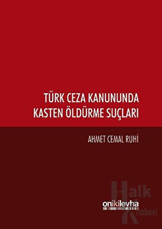 Türk Ceza Kanununda Kasten Öldürme Suçları (Ciltli) - Halkkitabevi