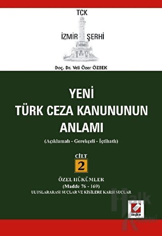 Türk Ceza Kanununun Anlamı Cilt:2 (Ciltli)