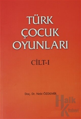 Türk Çocuk Oyunları Cilt 1 - Halkkitabevi