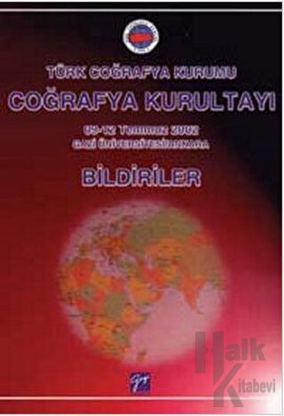 Türk Coğrafya Kurumu Coğrafya Kurultayı - Bildiriler