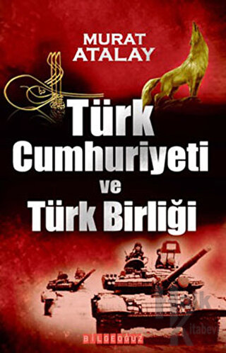 Türk Cumhuriyeti ve Türk Birliği - Halkkitabevi