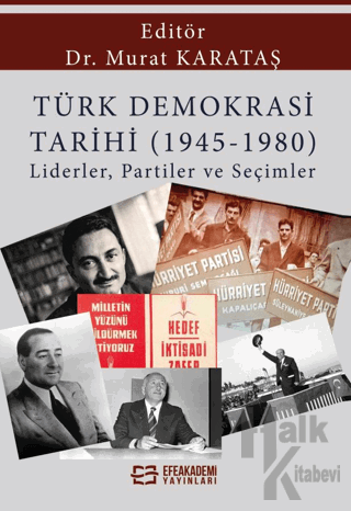 Türk Demokrasi Tarihi (1945-1980) Liderler, Partiler ve Seçimler - Hal