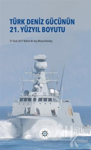 Türk Deniz Gücünün 21. Yüzyıl Boyutu - Halkkitabevi