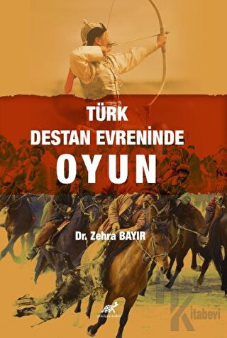 Türk Destan Evreninde Oyun - Halkkitabevi