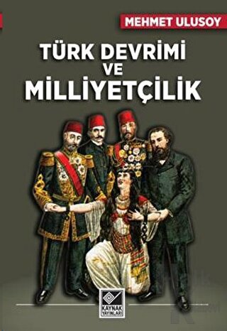 Türk Devrimi ve Milliyetçilik - Halkkitabevi