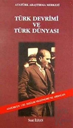 Türk Devrimi ve Türk Dünyası - Halkkitabevi