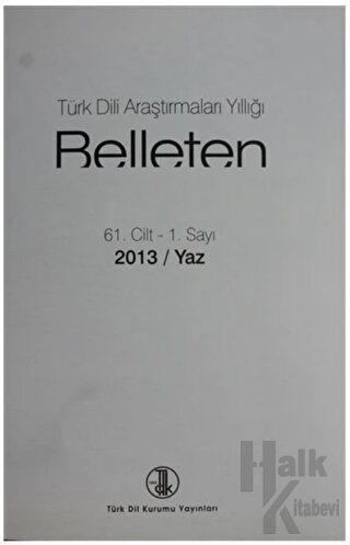 Türk Dili Araştırmaları - Belleten 2013 / Yaz - Halkkitabevi
