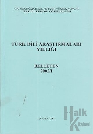Türk Dili Araştırmaları Yıllığı - Belleten 2002 / 1 - Halkkitabevi